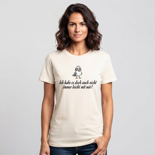 Ich habe es doch auch nicht immer leicht  Premium T-Shirt